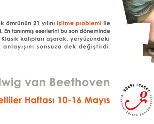 Engelliler Haftası 10-16 Mayıs 2018 / Ludwig Van Beethoven