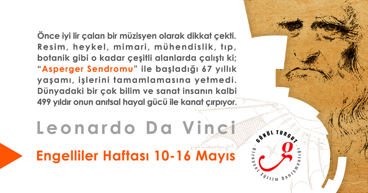 Engelliler Haftası 10-16 Mayıs / Leonardo Da Vinci
